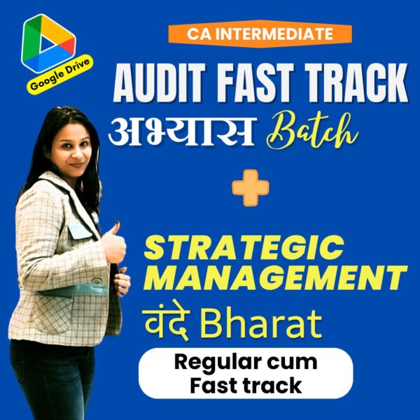 Audit Abhyas Batch + SM Vande Bharat Regular cum Fast Track Batch |  Sep 25 / Jan 26 and May 26 By Sonali Ma’am
